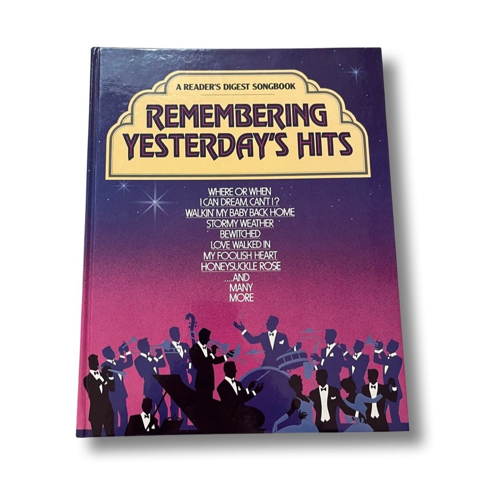 Remembering Yesterday’s Hits A Reader’s Digest Songbook Spiral Vintage 1986